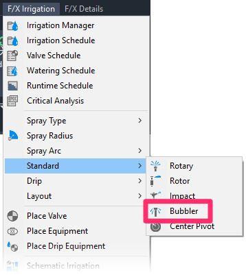 F/X Irrigation menu, Bubbler flyout